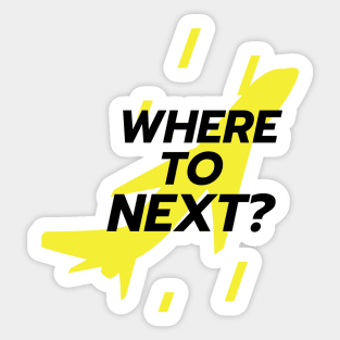 Travel Lovers- where to next Sticker